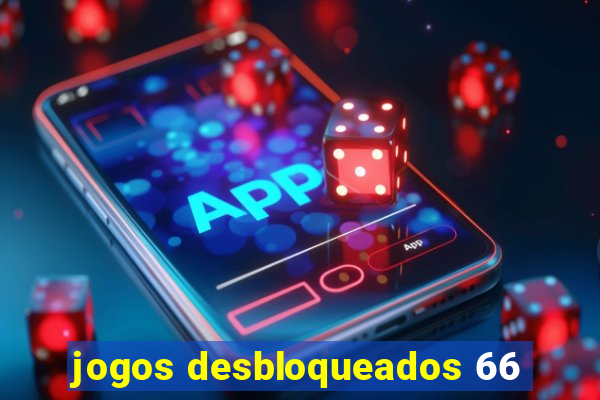 jogos desbloqueados 66